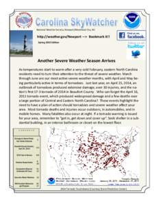 National Weather Service, Newport/Morehead City, NC  http://weather.gov/Newport —> Bookmark it!! Spring 2015 Edition  Another Severe Weather Season Arrives