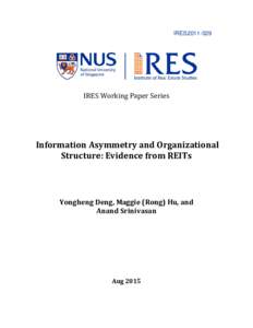 IRES2011-029  IRES Working Paper Series Information Asymmetry and Organizational Structure: Evidence from REITs