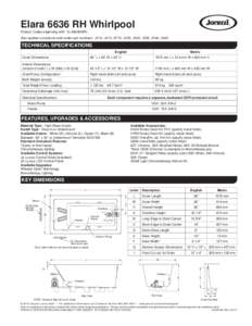 Elara 6636 RH Whirlpool Product Codes beginning with: ELA6636WRL Also applies to products sold under part numbers: JX10, JX15, EF15, JX25, JX30, JX35, JX40, JX45 TECHNICAL SPECIFICATIONS English