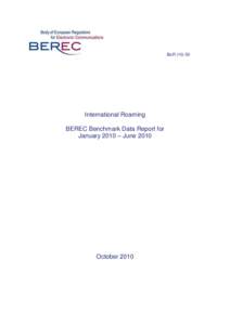 BoRInternational Roaming BEREC Benchmark Data Report for January 2010 – June 2010