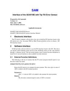 SAM Interface of the SOAR M3 with Tip­Tilt Error Sensor Prepared by: R.Cantarutti Version: 1.1 Date: June 7, 2005 File: SOARM3_ICD.sxw