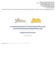 Filed by Nexstar Broadcasting Group, Inc. pursuant to Rule 425 under the Securities Act of 1933 and deemed filed pursuant to Rule 14a-12 under the Securities Exchange Act of 1934 Subject Company: Media General, Inc. File