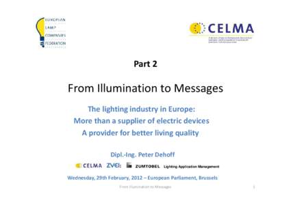 Microsoft PowerPoint - CELMA-ELC Health WG(SM)009_Lighting provides a better quality of life_PDehoff_29022012 [Compatibility Mo