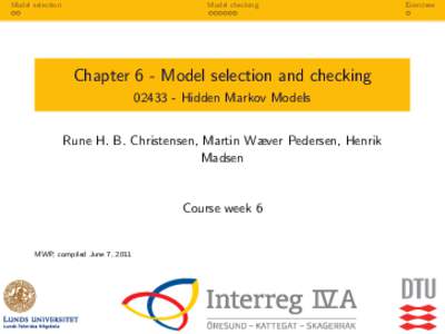 Model selection  Model checking Chapter 6 - Model selection and checkingHidden Markov Models
