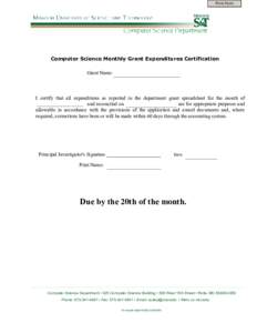 Print Form  Computer Science Monthly Grant Expenditures Certification Grant Name:  I certify that all expenditures as reported in the department grant spreadsheet for the month of