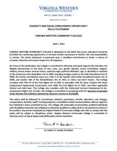 PRESIDENT’S OFFICE  DIVERSITY AND EQUAL EMPLOYMENT OPPORTUNITY POLICY STATEMENT VIRGINIA WESTERN COMMUNITY COLLEGE July 1, 2017