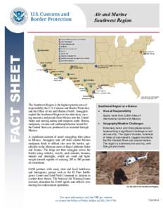 FACT SHEET  Air and Marine Southwest Region  * Map depicts all OAM facilities