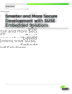 White Paper Storage Smarter and More Secure Development with SUSE Embedded Solutions