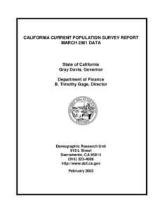 CALIFORNIA CURRENT POPULATION SURVEY REPORT MARCH 2001 DATA State of California Gray Davis, Governor Department of Finance