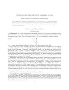 NAGATA COMPACTIFICATION FOR ALGEBRAIC SPACES BRIAN CONRAD, MAX LIEBLICH, AND MARTIN OLSSON Abstract. We prove the Nagata compactification theorem for any separated map of finite type between quasi-compact and quasi-separ