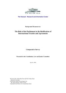 The Knesset - Research and Information Center  Background Document on: The Role of the Parliament in the Ratification of International Treaties and Agreements