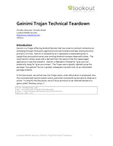 Geinimi Trojan Technical Teardown Timothy Strazzere, Timothy Wyatt Lookout Mobile Security http://www.mylookout.com
