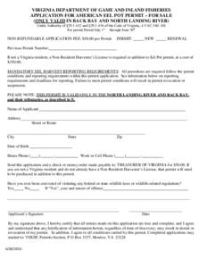 VIRGINIA DEPARTMENT OF GAME AND INLAND FISHERIES APPLICATION FOR AMERICAN EEL POT PERMIT – FOR SALE (ONLY VALID IN BACK BAY AND NORTH LANDING RIVER) Under Authority of §and §of the Code of Virginia,