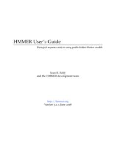 HMMER User’s Guide Biological sequence analysis using profile hidden Markov models Sean R. Eddy and the HMMER development team
