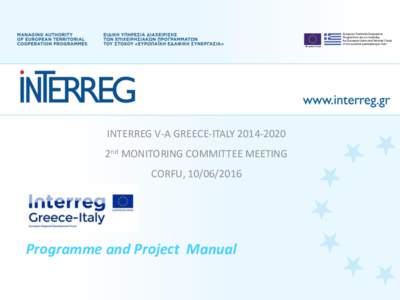 European Union  INTERREG V-A GREECE-ITALY2nd MONITORING COMMITTEE MEETING  CORFU, 