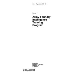 Army Regulation 350–32  Training Army Foundry Intelligence
