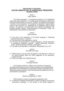 Memorandum of association  SLOVAK ASSOCIATION OF AUDIOVISUAL PRODUCERS WORKING PAPER Article 1 Legal position