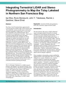 Integrating Terrestrial LiDAR and Stereo Photogrammetry to Map the Tolay Lakebed in Northern San Francisco Bay Isa Woo, Rune Storesund, John Y. Takekawa, Rachel J. Gardiner, Steve Ehret Abstract