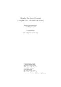 Globally Distributed Content (Using BGP to Take Over the World) Horms (Simon Horman)  November 2001 http://supersparrow.org/