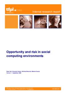 Internal research report  Opportunity and risk in social computing environments  Hazel Hall, Shooresh Golzari, Belinda Blaswick, Melanie Goody