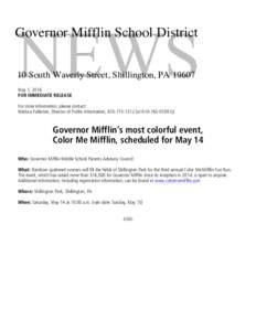 NEWS  Governor Mifflin School District 10 South Waverly Street, Shillington, PAMay 1, 2016 FOR IMMEDIATE RELEASE