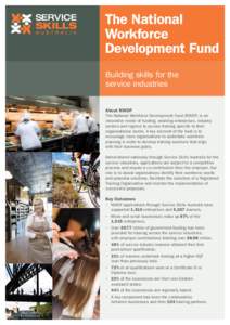 The National Workforce Development Fund Building skills for the service industries About NWDF
