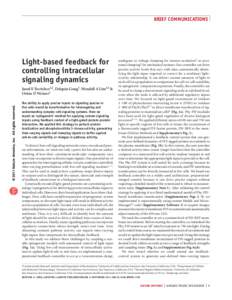 BRIEF COMMUNICATIONS  Light-based feedback for controlling intracellular signaling dynamics