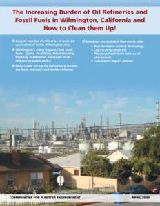 The Increasing Burden of Oil Refineries and Fossil Fuels in Wilmington, California and How to Clean them Up!
