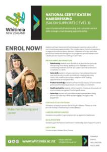 NATIONAL CERTIFICATE IN HAIRDRESSING (SALON SUPPORT) (LEVEL 3) Learn fundamental hairdressing and customer service skills to begin a hairdressing apprenticeship