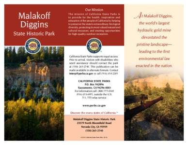 Malakoff Diggins State Historic Park Our Mission The mission of California State Parks is
