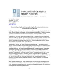 For immediate release: December 12, 2011 Contact:Sanford Lewis Counsel, IEHNStatement Regarding the EWG report, Drilling Doublespeak, from the Investor