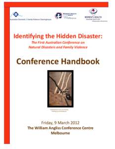 Identifying the Hidden Disaster: The First Australian Conference on Natural Disasters and Family Violence Conference Handbook