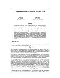 Coupled Dirichlet Processes: Beyond HDP  John Fisher MIT CSAIL 