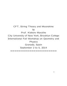 Group theory / Sporadic groups / Analytic number theory / Modular forms / Moonshine theory / Monstrous moonshine / Monster Lie algebra / Simple group / String theory / Finite group / Classification of finite simple groups / Representation theory