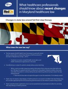 What healthcare professionals should know about recent changes in Maryland healthcare law Changes in state law amend fail-first step therapy  What does the new law say?
