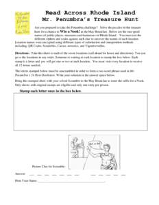 Read Across Rhode Island Mr. Penumbra’s Treasure Hunt Are you prepared to take the Penumbra challenge? Solve the puzzles in this treasure hunt for a chance to Win a Nook! at the May Breakfast. Below are the encrypted n