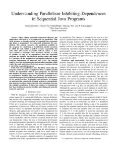 Understanding Parallelism-Inhibiting Dependences in Sequential Java Programs Atanas Rountev∗, Kevin Van Valkenburgh†, Dacong Yan∗ and P. Sadayappan∗ ∗ Ohio  State University