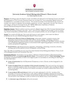 University Graduate School Distinguished Master’s Thesis Award Due: Friday September 16, 2016 Purpose: According to plans developed by faculty committees and approved by the Graduate Council, each degree granting progr