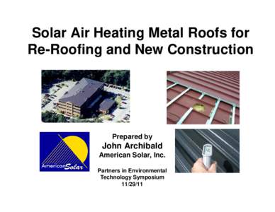 Real estate / Construction / Sustainability / Sustainable building / Low-energy building / Solar architecture / Roofs / Heating /  ventilating /  and air conditioning / Flat roof / Solar air heat / Energy development / Efficient energy use