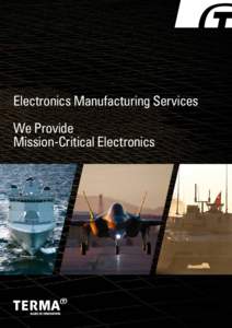 Electronics Manufacturing Services We Provide Mission-Critical Electronics Mission-Critical Electronics
