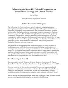 Subverting the Norm III: Political Perspectives on 	 
 Postmodern Theology and Church Practice !