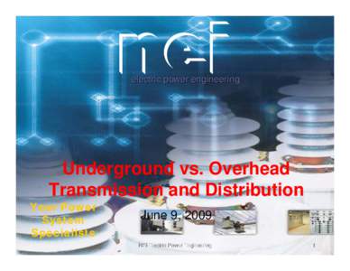 electric power engineering  Underground vs. Overhead Transmission and Distribution  Your Power