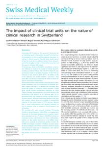 Review article: Biomedical intelligence | Published 26 April 2018 | doi:smwCite this as: Swiss Med Wkly. 2018;148:w14615 The impact of clinical trial units on the value of clinical research in Switzer
