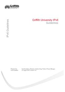 IPv6 Guidelines  Griffith University IPv6 Guidelines  Prepared by: