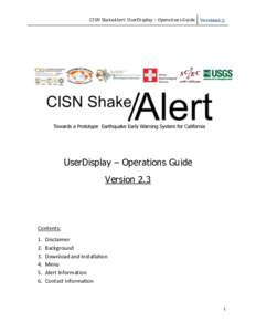 CISN ShakeAlert: UserDisplay – Operations Guide Version2.3  UserDisplay – Operations Guide Version 2.3  Contents: