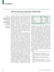 Case Report  A life-threatening complication of Atkins diet Tsuh-Yin Chen, William Smith, Jordan L Rosenstock, Klaus-Dieter Lessnau Lancet 2006; 367: 958 See Comment page 880