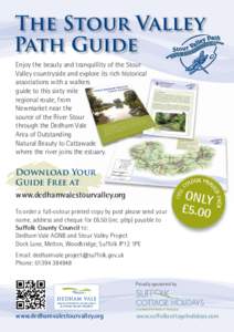 The Stour Valley Path Guide Enjoy the beauty and tranquillity of the Stour Valley countryside and explore its rich historical associations with a walkers guide to this sixty mile