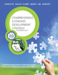 Southwest Florida Economic Development District  Comprehensive Economic Development Strategy (CEDS) Report Southwest Florida Economic Development District