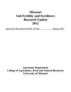 Missouri Soil Fertility and Fertilizers Research Update 2012 Agronomy Miscellaneous Publ. #13-01