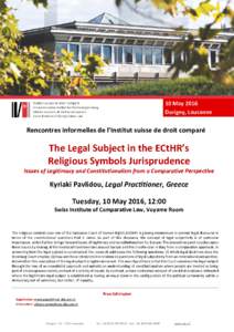 10 May 2016 Dorigny, Lausanne Rencontres informelles de l’Institut suisse de droit comparé  The Legal Subject in the ECtHR’s